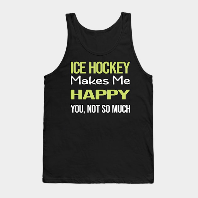 Funny Happy Ice Hockey Tank Top by symptomovertake